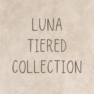 LUNA TIERED COLLECTION